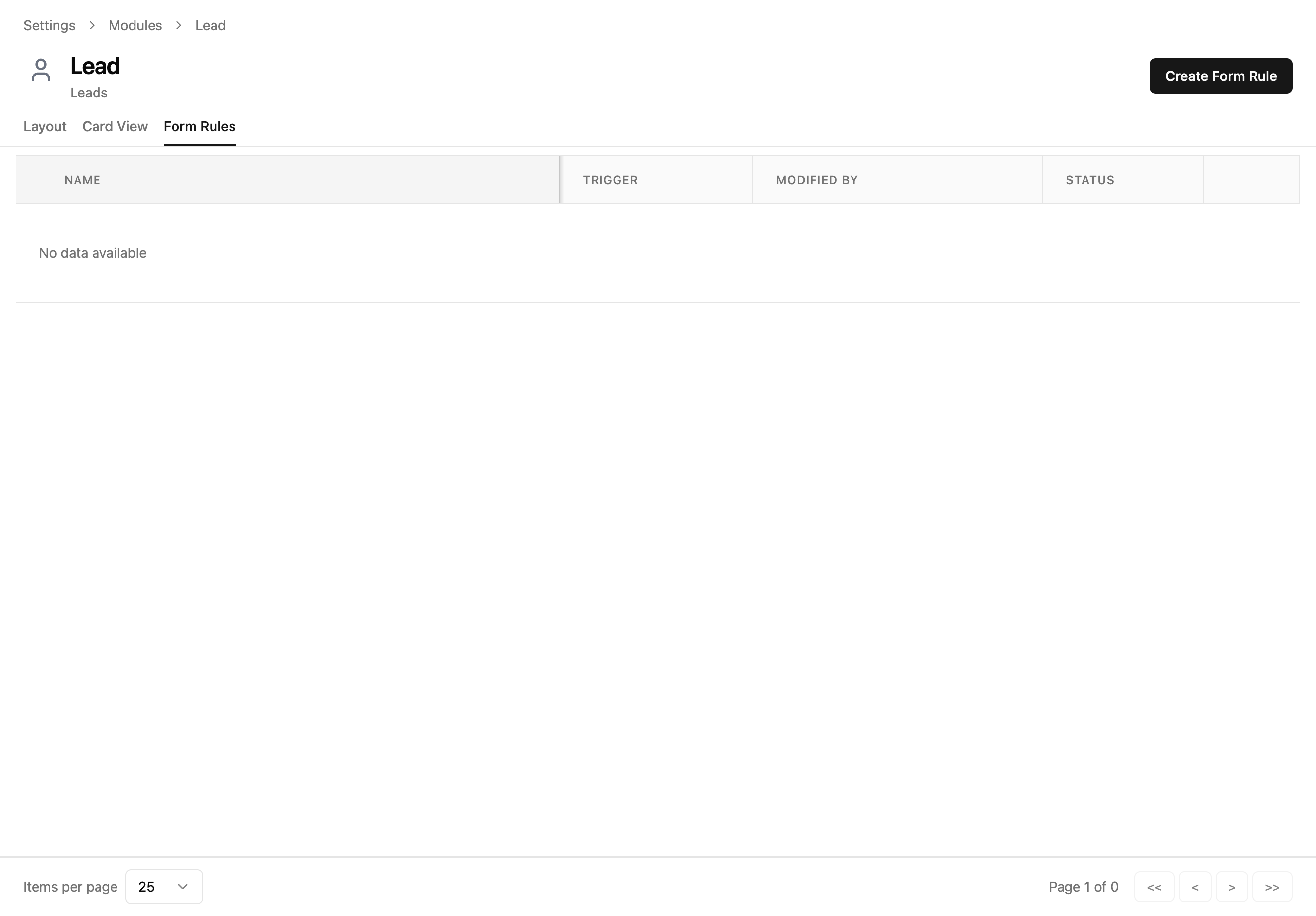 Form Rules tab showing an empty table with Name, Trigger, Modified By, Status columns